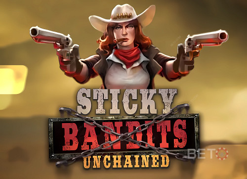 Sticky Bandits Unchained