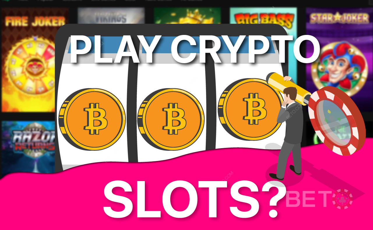 Mengapa Bermain Slot Crypto: Bagaimana Mereka Mengubah Kasino Online