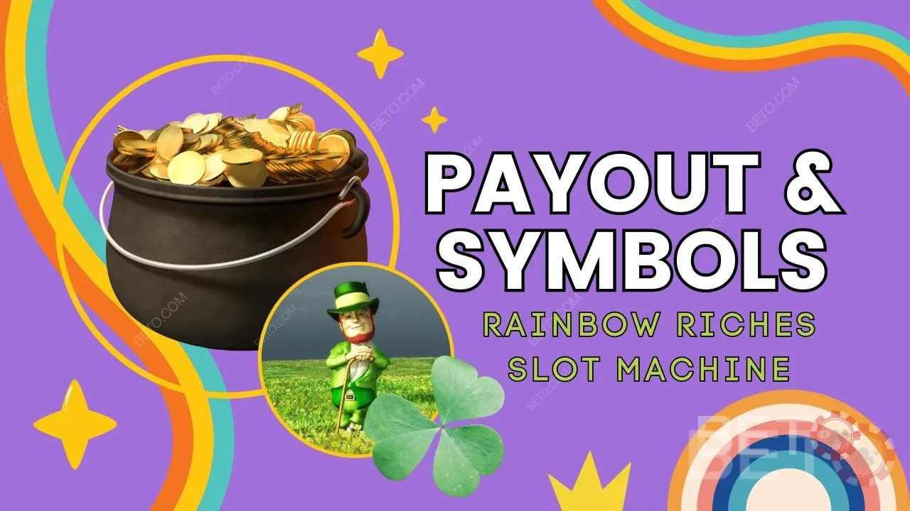 Pembayaran dan Simbol dalam Permainan Rainbow Riches Dijelaskan