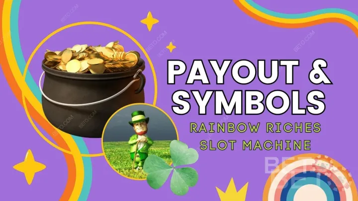Pembayaran dan Simbol dalam Permainan Rainbow Riches Dijelaskan