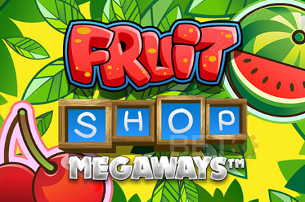 Fruit Shop Megaways - Mesin slot dengan banyak kombinasi kemenangan!
